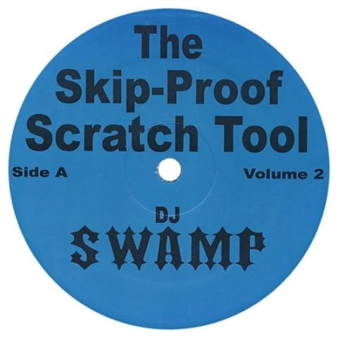DJ Swamp - Skip-Proof Scratch Tool: Volume 2